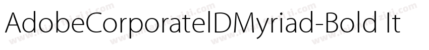AdobeCorporatelDMyriad-Bold Italic字体转换